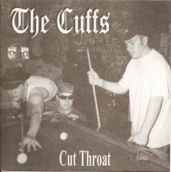 The Cuffs (USA) : Cut Throat